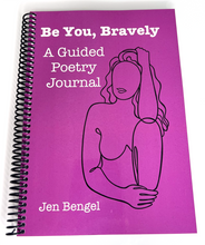 Load image into Gallery viewer, Be You Bravely, A Guided Poetry Journal