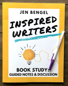 Inspired Writers Guided Notes and Discussion Workbook